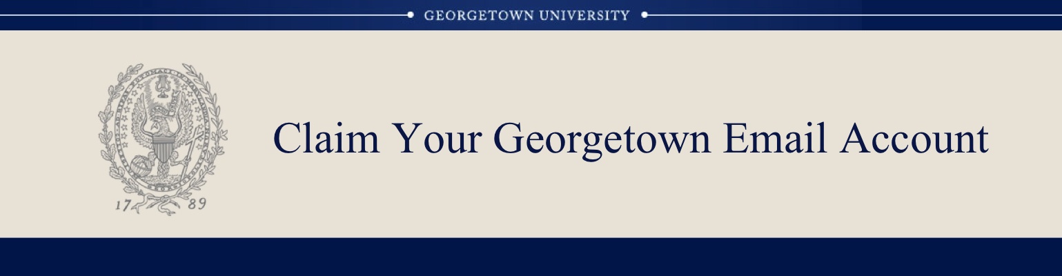 Claim your Georgetown Email Account